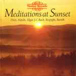 Cover for album: Finzi, Haydn, Elgar, J.C.Bach, Respighi, Bartók – Meditations At Sunset(CD, Compilation)
