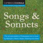 Cover for album: Cambridge Chorale, Julian Wilkins - Mäntyjärvi, Martin, Mealor, Shearing – Songs & Sonnets (The Wit And Wisdom Of Shakespeare Set To Music By Mäntyjärvi, Martin, Mealor, Shearing And Others)(CD, )