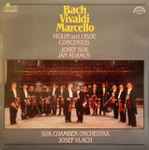 Cover for album: Bach, Vivaldi, Marcello - Josef Suk, Jan Adamus, Josef Vlach, Suk Chamber Orchestra – Violin And Oboe Concertos