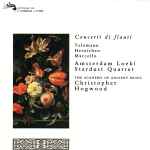 Cover for album: Telemann, Heinichen, Marcello, Amsterdam Loeki Stardust Quartet, Christopher Hogwood, The Academy Of Ancient Music – Concerti Di Flauti