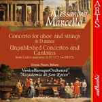 Cover for album: Concerto For Oboe And Strings In D Minor • Unpublished Concertos  And Cantatas From Codex Marciano It.IV-573 (=9853)(CD, )