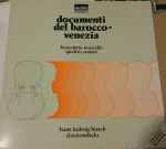 Cover for album: Benedetto Marcello, Hans Ludwig Hirsch – Documenti Del Barocco - Venezia:  Benedetto Marcello Quattro Sonate