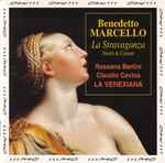 Cover for album: Benedetto Marcello, Rossana Bertini, Claudio Cavina, La Venexiana – La Stravaganza(CD, Album)