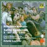Cover for album: Benedetto Marcello, Coro E  Orchestra Della Radio Televisione Della Svizzera Italiana, Edwin Loehrer – Salmi Concertati X - XV - XLI - XVIII(CD, )