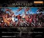 Cover for album: Benedetto Marcello, Athestis Chorus, Academia de li Musici, Filippo Maria Bressan – Arianna(3×CD, , Box Set, )