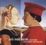 Cover for album: Bach • Vivaldi • Marcello - Concerto Italiano, Rinaldo Alessandrini – Concerti Italiani(CD, )