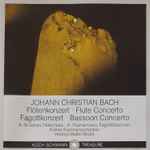 Cover for album: Johann Christian Bach - K.-B. Sebon / K. Thunemann / Kölner Kammerorchester / Helmut Müller-Brühl – Flötenkonzert • Flute Concerto - Fagottkonzert • Bassoon Concerto(CD, Reissue, Remastered)