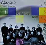 Cover for album: Henricus Albicastro, Johann Christian Bach, Barockorchester Capriccio Basel – Albicastro Bach(CD, )