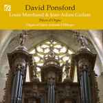 Cover for album: David Ponsford, Louis Marchand, Jean Adam Guilain – French Organ Music : Volume 7(CD, Album)