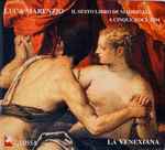 Cover for album: Luca Marenzio, La Venexiana – Il Sesto Libro De Madrigali A Cinque Voci,1594(CD, )