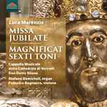 Cover for album: Luca Marenzio – Cappella Musicale della Cattedrale di Vercelli, Denis Silano – Missa Jubilate / Magnificat Sexti Toni(CD, )