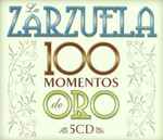 Cover for album: Various – La Zarzuela - 100 Momentos De Oro(5×CD, Remastered)
