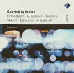Cover for album: Frescobaldi, G. Gabrieli, Viadana, Marini, Massaino, A. Gabrieli, London Brass – Gabrieli In Venice(CD, Reissue)