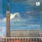 Cover for album: Gabrieli - Marini - Fontana - Castello - Cavalli - Uccellini - Buonamente, Clematis – Quattro Violini A Venezia(CD, )