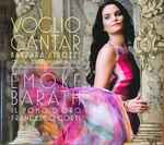 Cover for album: Barbara Strozzi, Cavalli, Cesti, Marini, Merula, Emöke Barath, Il Pomo d'Oro, Francesco Corti (2) – Voglio Cantar(CD, Album)