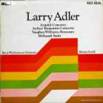 Cover for album: Larry Adler - The Royal Philharmonic Orchestra Conducted By Morton Gould – Larry Adler Plays Harmonica Concertos Dedicated To Him
