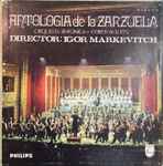 Cover for album: Orquesta Sinfónica Y Coro De RTVE, Igor Markevitch – Antologia De La Zarzuela