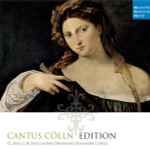 Cover for album: Cantus Cölln / J.C. Bach, J. M. Bach, Lechner, Monteverdi, Rosenmüller, Schütz – Cantus Cölln Edition(121×File, FLAC, Compilation, Stereo)