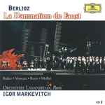 Cover for album: Berlioz, Orchestre Lamoureux, Paris, Igor Markevitch – La Damnation De Faust - Leggenda Drammatica In Quattro Parti, Op. 24