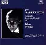 Cover for album: Igor Markevitch, Arnhem Philharmonic Orchestra • Lyndon-Gee – Complete Orchestral Works • 3: Rébus • Hymnes • Hymne À La Mort