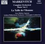 Cover for album: Igor Markevitch, Lucy Shelton, Arnhem Philharmonic Orchestra • Lyndon-Gee – Complete Orchestral Works • 5: La Taille De L'Homme