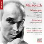 Cover for album: Igor Markevitch, Mussorgsky / Stravinsky, Berliner Philharmoniker, Galina Vishnevskaya, Russian State Symphonic Choir And Russian State Symphony – Russian Songs, Pictures At An Exhibition / Symphony Of Psalms(SACD, Hybrid, Limited Edition)
