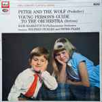 Cover for album: Prokofiev, Britten, Wilfred Pickles, Peter Pears, Philharmonia Orchestra, Igor Markevitch – Peter And The Wolf / The Young Person's Guide To The Orchestra(LP, Album, Mono)