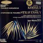 Cover for album: Zoltan Kodaly, Igor Stravinsky / Igor Markevitch, Chœur Académique Russe De L'U.R.S.S., Orchestre Symphonique D'État De L'U.R.S.S., Orchestre Symphonique De La Philharmonie D'État De Moscou – Psalmus Hungaricus / Symphonie De Psaumes(LP)