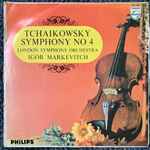 Cover for album: Pyotr Ilyich Tchaikovsky, The London Symphony Orchestra, Igor Markevitch – Symphony No.4 in F-Minor Opus 36(LP, Album, Mono)