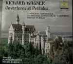Cover for album: Richard Wagner, Igor Markevitch, Rafael Kubelik – Ouvertures Et Préludes(LP, Album, Compilation, Stereo)