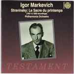 Cover for album: Igor Markevitch, Stravinsky, Philharmonia Orchestra – Le Sacre Du Printemps (1951 & 1959 Recordings)(CD, Compilation, Remastered, Stereo, Mono)