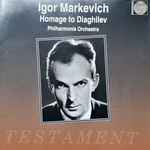Cover for album: Igor Markevitch, Philharmonia Orchestra – Igor Markevich: Homage To Diaghilev(CD, Compilation, Mono)