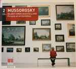 Cover for album: Mussorgsky, Peter Rösel, Gewandhausorchester Leipzig, Igor Markevitch – Bilder Einer Ausstellung(2×CD, Compilation)