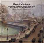 Cover for album: Henri Marteau, Karine Deshayes ∙ Isasi Quartet – Complete Works For String Quartet I(CD, )