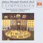 Cover for album: Bach, JCF, Glaentzer, Neues Bachisches Collegium Musicum Leipzig – Johann Christoph Friedrich Bach: Drei Symphonien. Neues Bachisches Collegium Musicum. Burkhard Glaentzer.(CD, Album, Stereo)