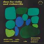 Cover for album: Josef Suk, André Navarra, Honegger / Martinů / Kodály – Duos For Violin And Violoncello