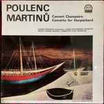 Cover for album: Poulenc / Martinů – Concerto Champêtre / Concerto For Harpsichord