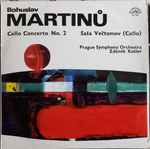 Cover for album: Bohuslav Martinů, Saša Večtomov, Prague Symphony Orchestra, Zdeněk Košler – Cello Concerto No. 2