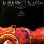 Cover for album: Janáček, Martinů, Kabeláč, Prague Wind Quintet And Soloists – Youth, Suite / Sextet For Wind Instruments & Piano / Wind Sextet