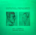 Cover for album: Bohuslav Martinů, Maurice Ravel - Pina Carmirelli, Philippe Muller – Duos Für Violine Und Violoncello(LP, Album)