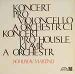 Cover for album: Koncert Pro Violoncello A Orchestr Č.1 / Koncert Pro Housle, Klavír A Orchestr