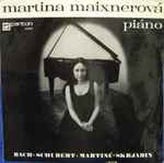 Cover for album: Martina Maixnerová – Bach  • Schubert  • Martinů • Skrjabin – Bach • Schubert • Martinů • Skrjabin(LP)