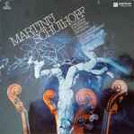 Cover for album: Martinů / Schulhoff - Talich Quartet, Czech Philharmonic Orchestra, Zdeněk Košler – Concertos For String Quartet And Orchestra