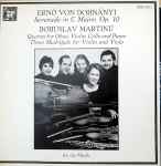 Cover for album: Erno von Dohnányi, Bohuslav Martinů /  An Die Musik – Serenade In C Major, Op. 10 / Quartet For Oboe, Violin, Cello And Piano / Three Madrigals For Violin And Viola(LP, Album)