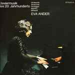 Cover for album: Eva Ander, Hindemith, Strawinski, Honegger, Martinu, Milhaud – Klaviermusik Des 20. Jahrhunderts(LP, Stereo)
