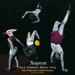Cover for album: Johann Christoph Friedrich Bach, Robert Schumann, Philip Martin (3), Edvard Grieg – Khoreia / Χορεία(CD, Album)