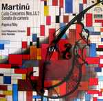 Cover for album: Martinů - Angelica May, Czech Philharmonic Orchestra, Václav Neumann – Cello Concertos Nos. 1 & 2, Sonata Da Camera