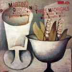 Cover for album: Martinů – Josef Páleníček, Smetana Quartet – Piano Quintet No. 2 / Three Madrigals