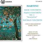 Cover for album: Martinů: Oboe Concerto: Piano Concerto No. 4 