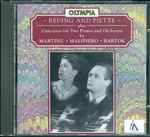 Cover for album: Reding And Piette Play Martinu . Malipiero . Bartok – Concertos For Two Pianos And Orchestra(CD, Album, Mono)